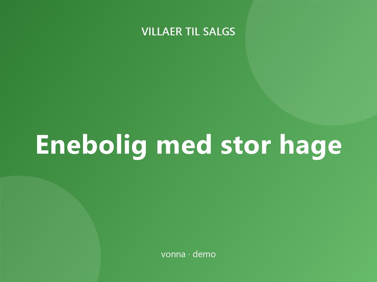 Enebolig med stor hage