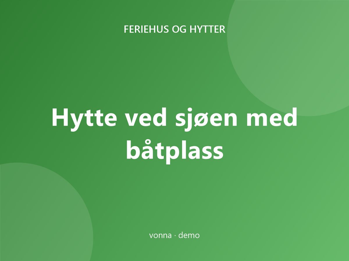 Hytte ved sjøen med båtplass