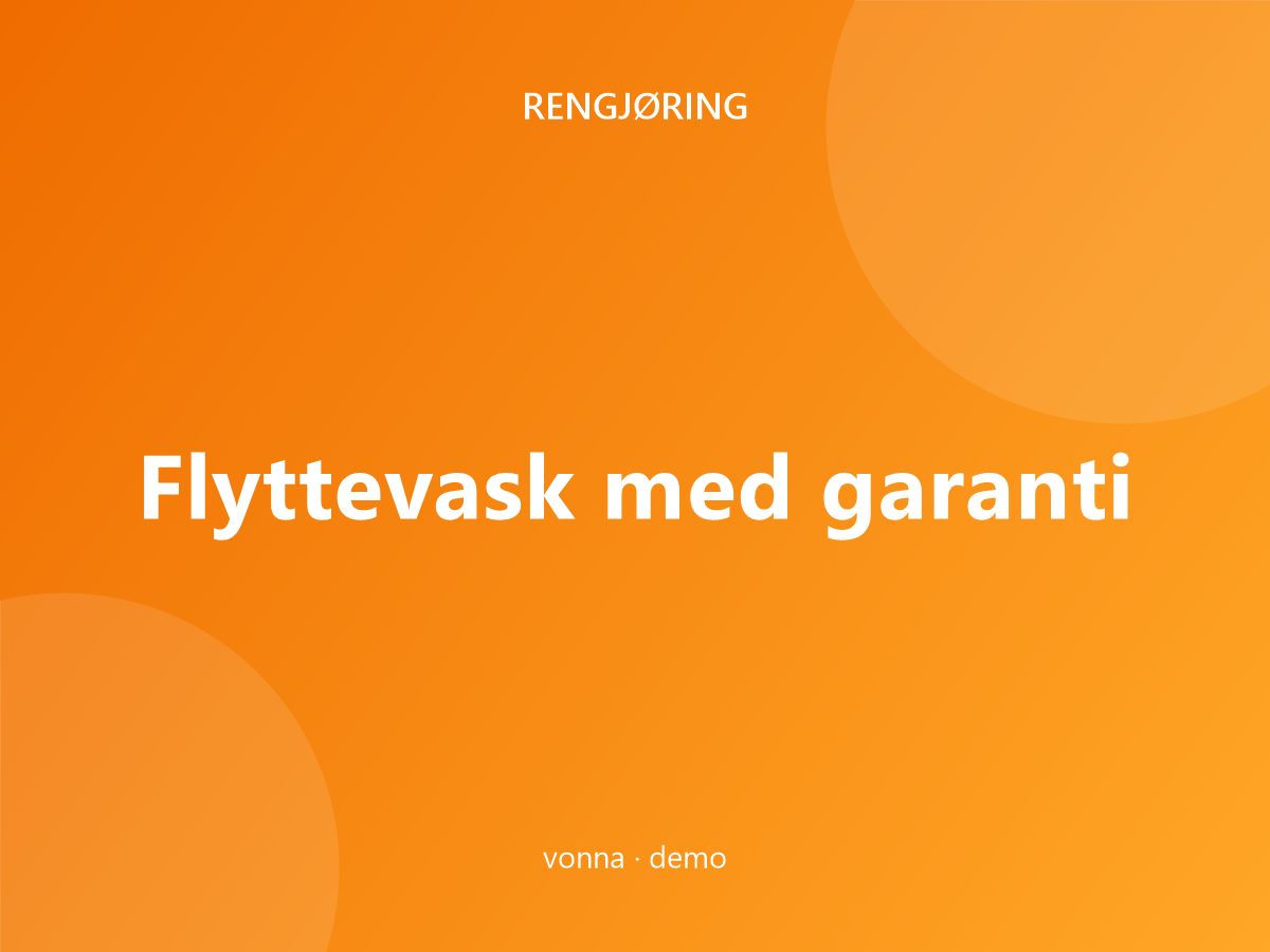 Flyttevask med garanti